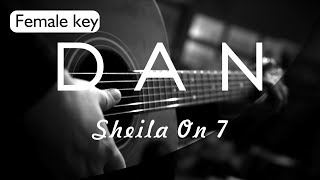 Dan - Sheila On 7 Female Key ( Acoustic Karaoke ) chords