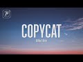 Video thumbnail of "Billie Eilish - Copycat (Lyrics)"