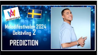 Melodifestivalen 2024 | PREDICTION | Deltävling 2 | Top 6 | With Comments