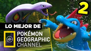 Lo MEJOR de Pokémon Geographic Channel * PARTE 2