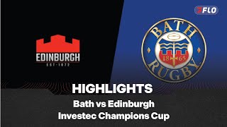Bath Rugby vs Edinburgh Rugby Highlights Investec Champions Cup Round 4