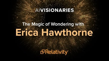AI Visionaries | The Magic of Wondering with Erica Hawthorne