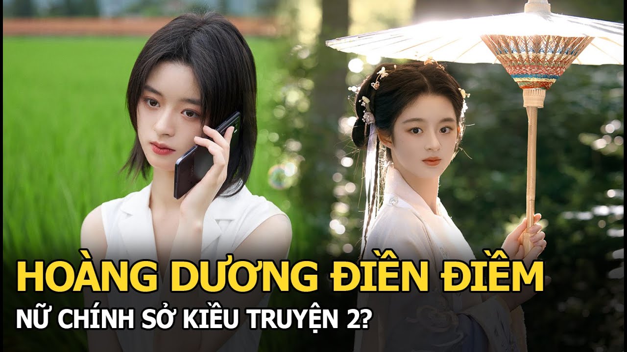 Hoàng Dương Điền Điềm: Nữ chính Sở Kiều Truyện 2?