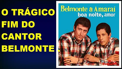Quando morreu o cantor Belmonte?