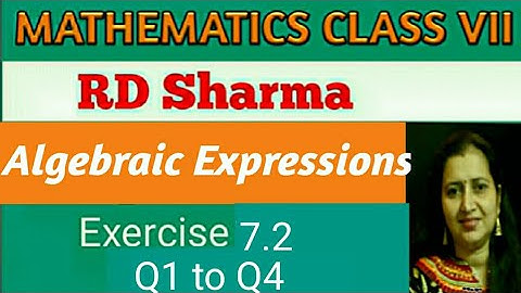 RD Sharma Class VII Mathematics|Class 7 RD Sharma Solutions|Ch-7 Algebraic Expressions|Ex-7.2 Q1toQ4