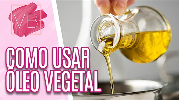 Como usar óleo vegetal puro?