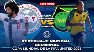🔴 NUEVA CALEDONIA vs JAMAICA EN VIVO - REPECHAJE INTERCONTINENTAL | FUTBOL MAGNO