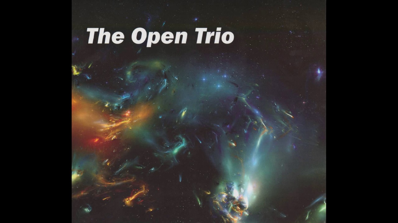 The Open Trio  //  FULL ALBUM