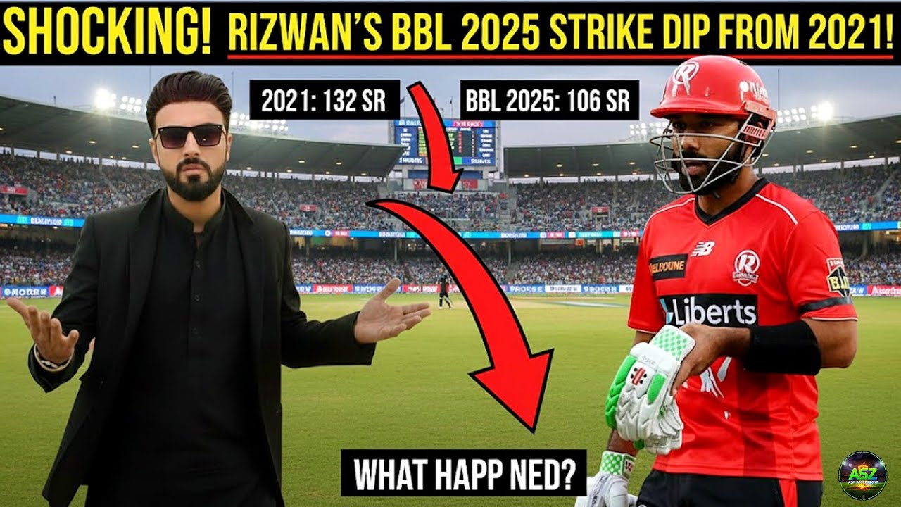 SHOCKING 😱 Mohammad Rizwan’s BBL 2025 Strike Rate: The Massive Dip From 2021 Records 🏏
