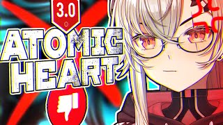 "ATOMIC HEART SUCKS!!!"