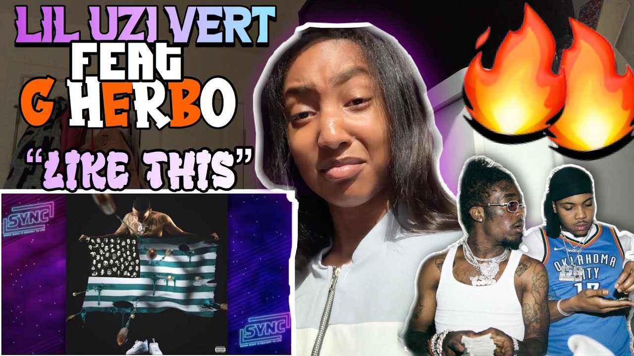 G HERBO - “Like this” Ft lil uzi vert (PTSD Deluxe) REACTION