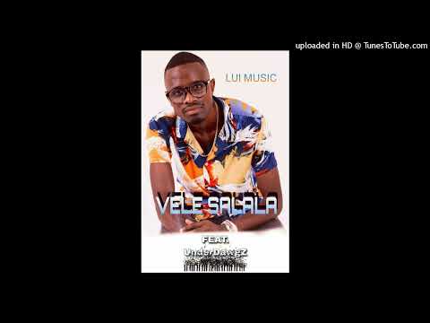Lui Vele Salala Ft UnderDwagz