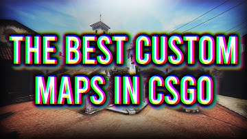 The Top 5 Best Custom Maps In CS:GO!