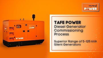 TAFE POWER Diesel Generator Commissioning Process | Superior Range of 5-125 kVA Silent Generators