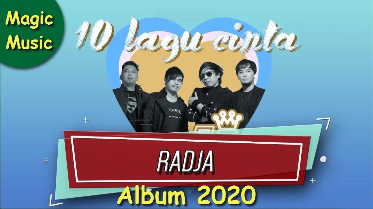 Lagu RADJA BAND || Full Album 2020 || 10 Lagu Cinta Radja (Official