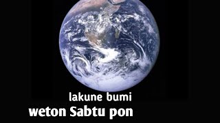 Weton Sabtu pon lakune bumi 
