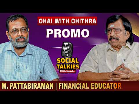 Financial Educator Pattabiraman | Chai With Chithra  - Social Talk | Promo