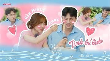 Hoà Minzy - Isaac tình bể bình, loveline tràn màn hình I Biển của Hy vọng