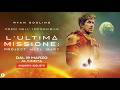 L'Ultima Missione Project Hail Mary Dal 19 marzo al cinema Trailer Ufficiale