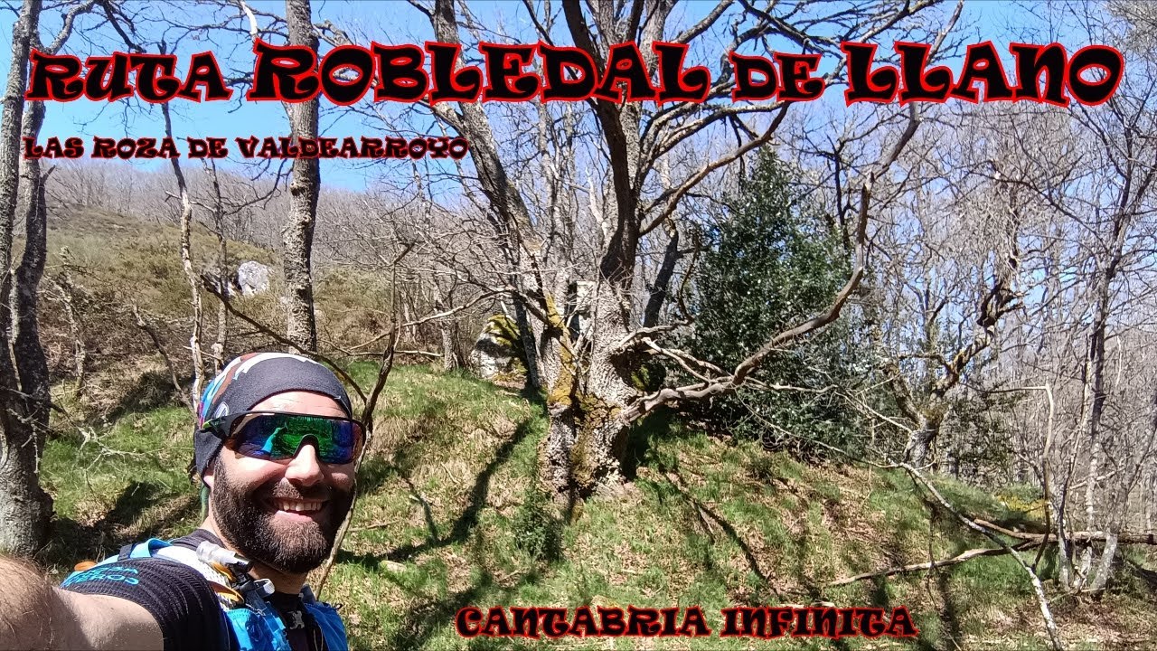 ROBLEDAL DE LLANO/ CANTABRIA INFINITA/ EMBALSE DEL EBRO/ NATUREA/ 4K