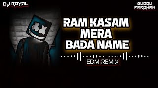 Ram Kasam Mera Bada Name Ho Gya  || Guddu Pradhan || EDM Trance || Dj Royal RG