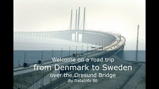 Oresund Bridge  A fantastic connection to Sweden