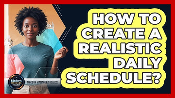 How To Create A Realistic Daily Schedule?