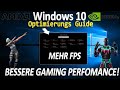 WINDOWS 10 OPTIMIERUNGS GUIDE 🔨 BESSERE GAMING PERFOMANCE 🎮 MEHR FPS!