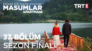 Masumlar Apartmanı 37 Bölüm Sezon Finali