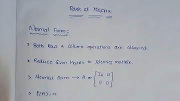Example problem of finding the Rank of a Matrix using Normal form || Normal form 