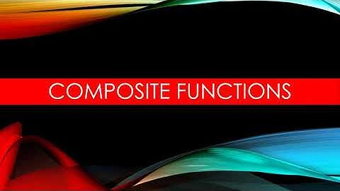 Composite functions CBSE/IGCSE/ISC