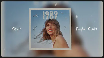 Taylor Swift - Style (Taylor’s Version) (Concept)