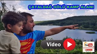 Çataldağ Gölü Kamp Alanı Susurluk
