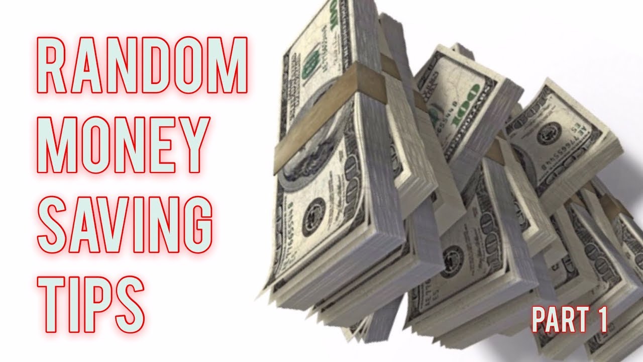 Random Money Saving Tips. Part 1 - YouTube