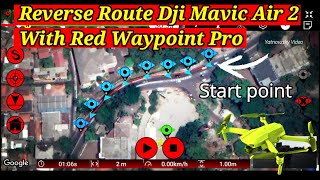 How to Create REVERSE ROUTE Dji Mavic Air 2 With RED WAYPOINT PRO screenshot 1