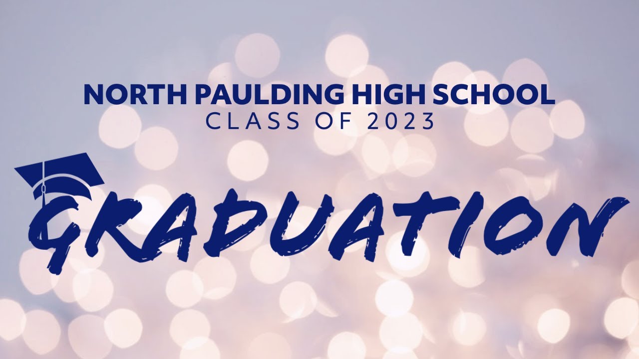 2023 North Paulding High School Graduation YouTube