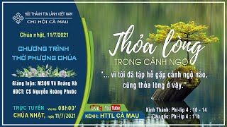 HTTL CÀ MAU - Chương trình thờ phượng Chúa - 11/07/2021