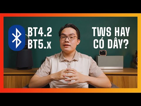 Video [Audio lớp mầm] - Các chuẩn Bluetooth và liệu tai nghe... - youtube