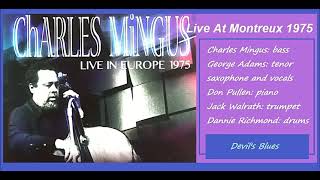 Charles Mingus - Devil&#39;s Blues ( Live At Montreux 1975)