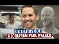 O SEGREDO dos EFEITOS que recriaram PAUL WALKER em Velozes e Furiosos!