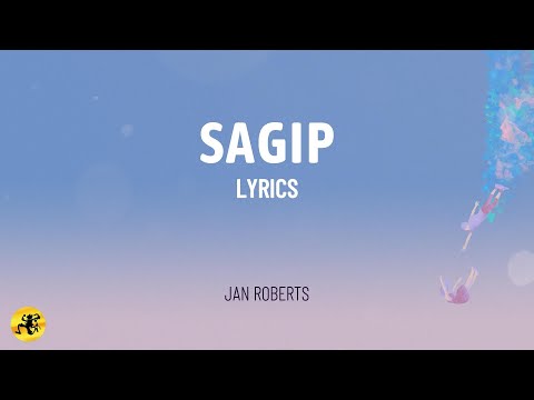 SAGIP - Jan Roberts (LYRIC VIDEO) | OPM Love Song 2025