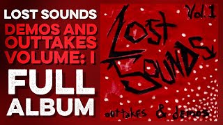 LOST SOUNDS: Demos & Outtakes: Volume I (Full Album) Contaminated Records (2001) High Quality HD 4K
