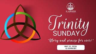 Sunday Mass Livestream | Trinity Sunday (May 31, 2026)