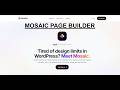 Mosaic Page builder