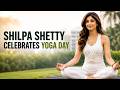 Shilpa Shetty Celebrates Yoga Day At Taj Lands
