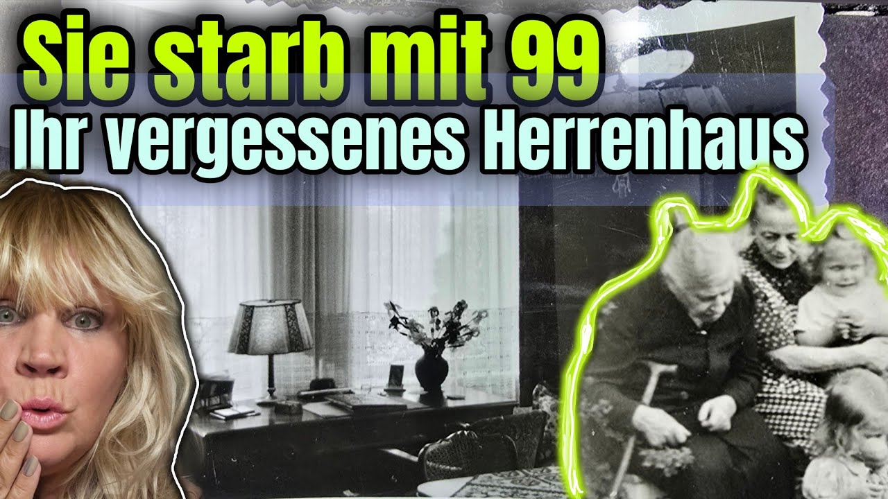 Sie starb mit 99 Jahren-100 versteckte Bilder gefunden! Herrenhaus ANNO 1700/1780, eine Zeitreise!