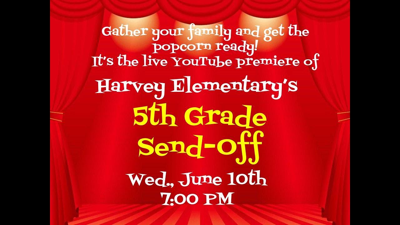 Harvey Elementary School 5th Grade SendOff 2020 YouTube