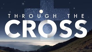 Through the Cross, Power to Change | Allen Jackson Ministries