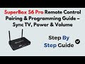 SuperBox S6 Pro Remote Control Pairing Programming Guide Sync TV Power Volume SuperBox S6 Pro Remote Control Pairing Programming Guide Sync TV Power Volume
