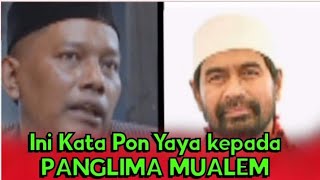 THIS IS WHAT PON YAYA SAID TO COMMANDER MUALEM